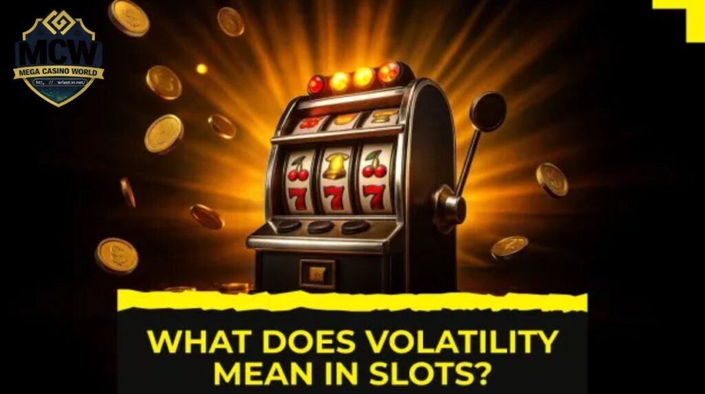 Hiểu đúng về Slot Volatility