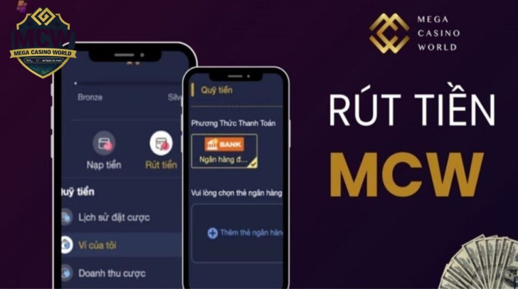 Rút Tiền MCW - Hướng dẫn đúng chuẩn, tránh bị chậm & từ chối